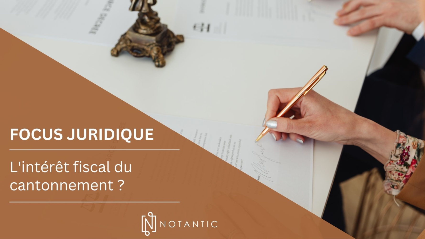  L'intérêt fiscal du cantonnement ? 