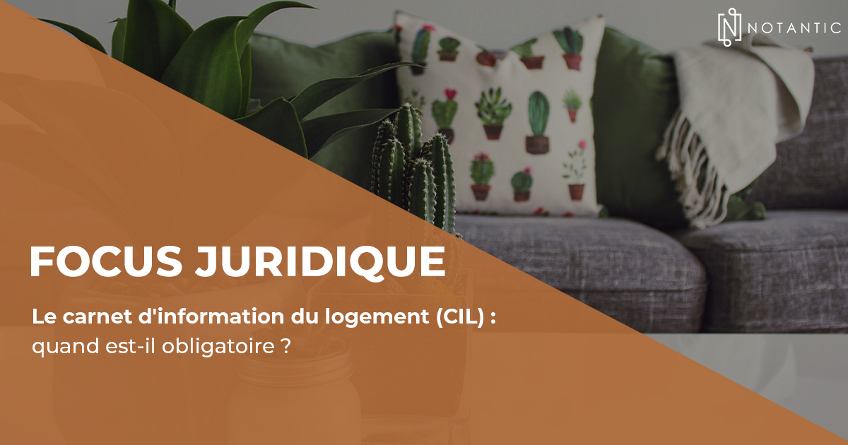 Le carnet d'information du logement (CIL) : quand est-il obligatoire ?